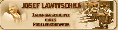 Lebensgeschichte eines Fröllersdorfers